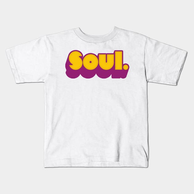 SOUL //// Retro 70s Music Fan Design Kids T-Shirt by DankFutura